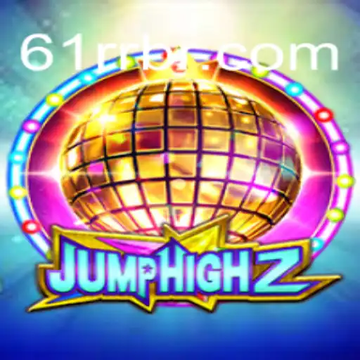 JumpHigh2: An Exciting Gaming Experience with 61RR.com Oficial Slots Brasil #1