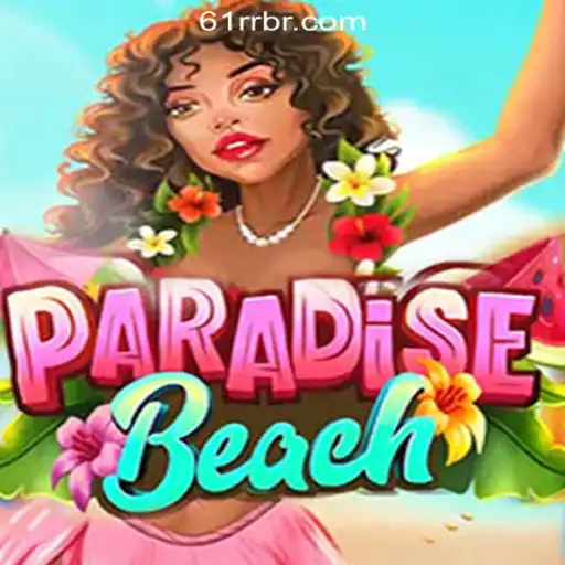 Discover ParadiseBeach: The Ultimate Slot Experience at 61RR.com Oficial Slots Brasil #1